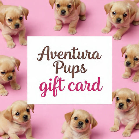 Aventura Pups Gift Cards